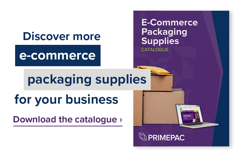 Discover more e-commerce packaging supplies for your business. Download the catalogue