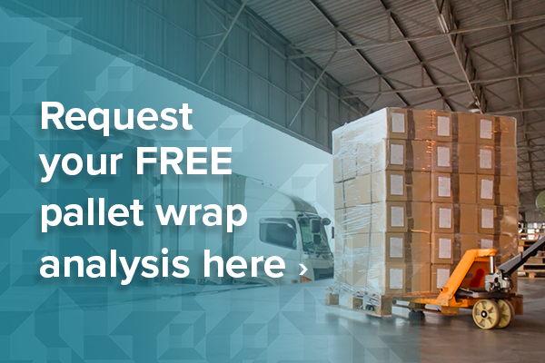 Request a free pallet wrap analysis 
